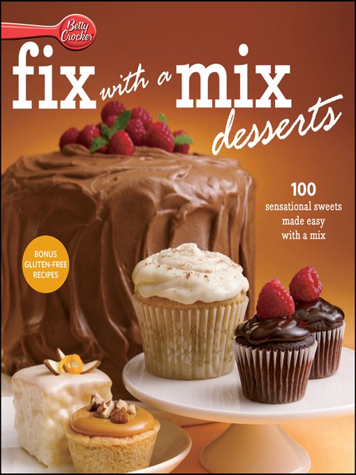 Title details for Betty Crocker Fix-With-A-Mix Desserts by Betty Crocker - Available